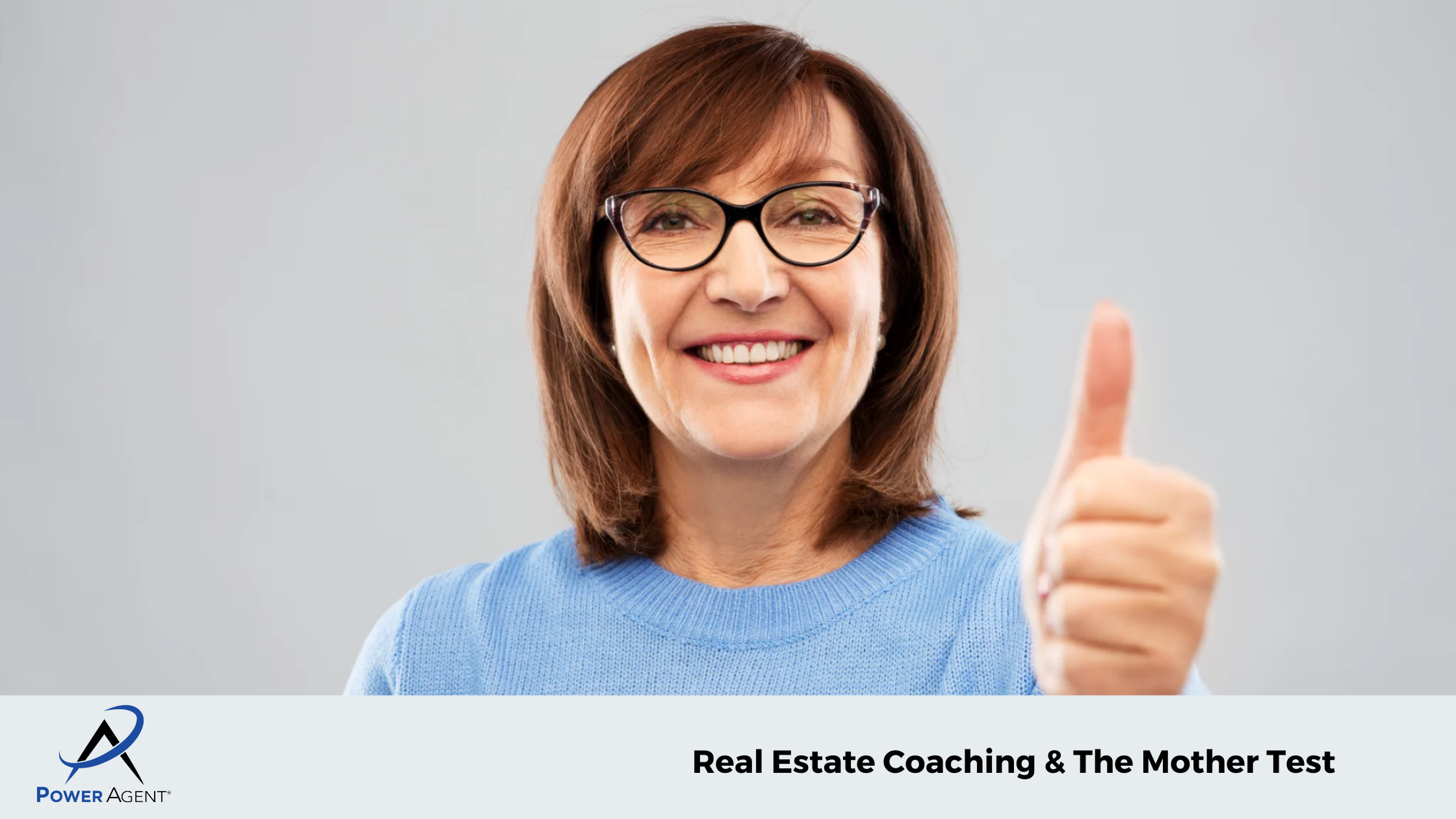 Real Estate Coaching & The Mother Test