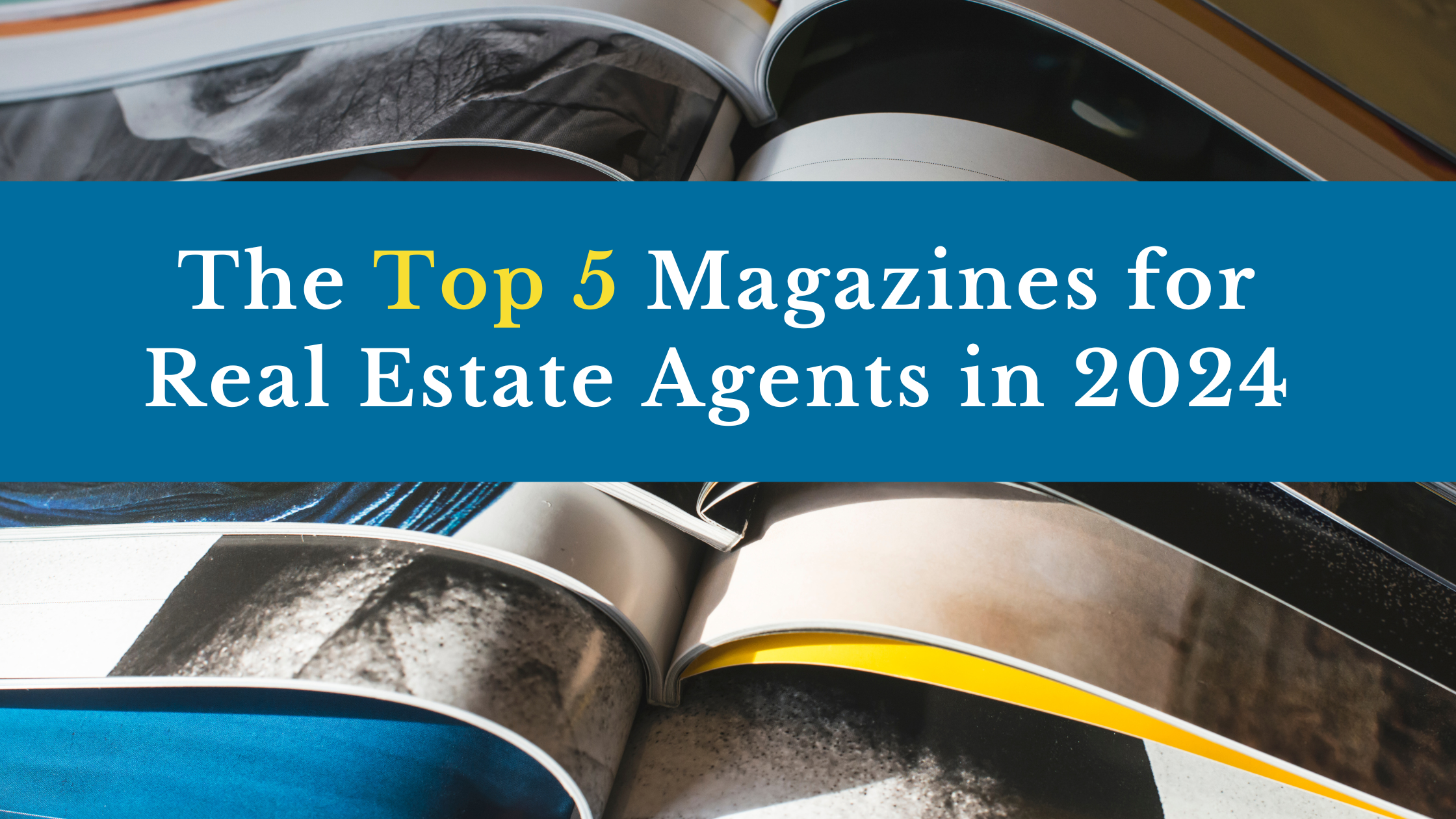 top real estate magazines
