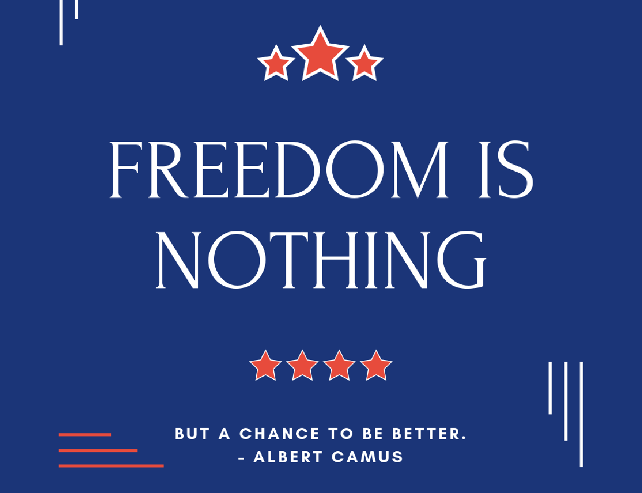 Holiday – July – Freedom is Nothing