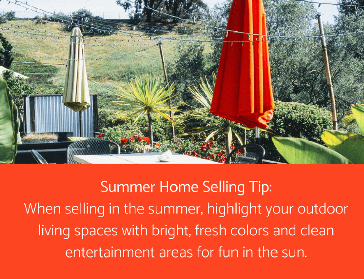 Holiday – June – Summer Sales Tip – Outdoor Space 