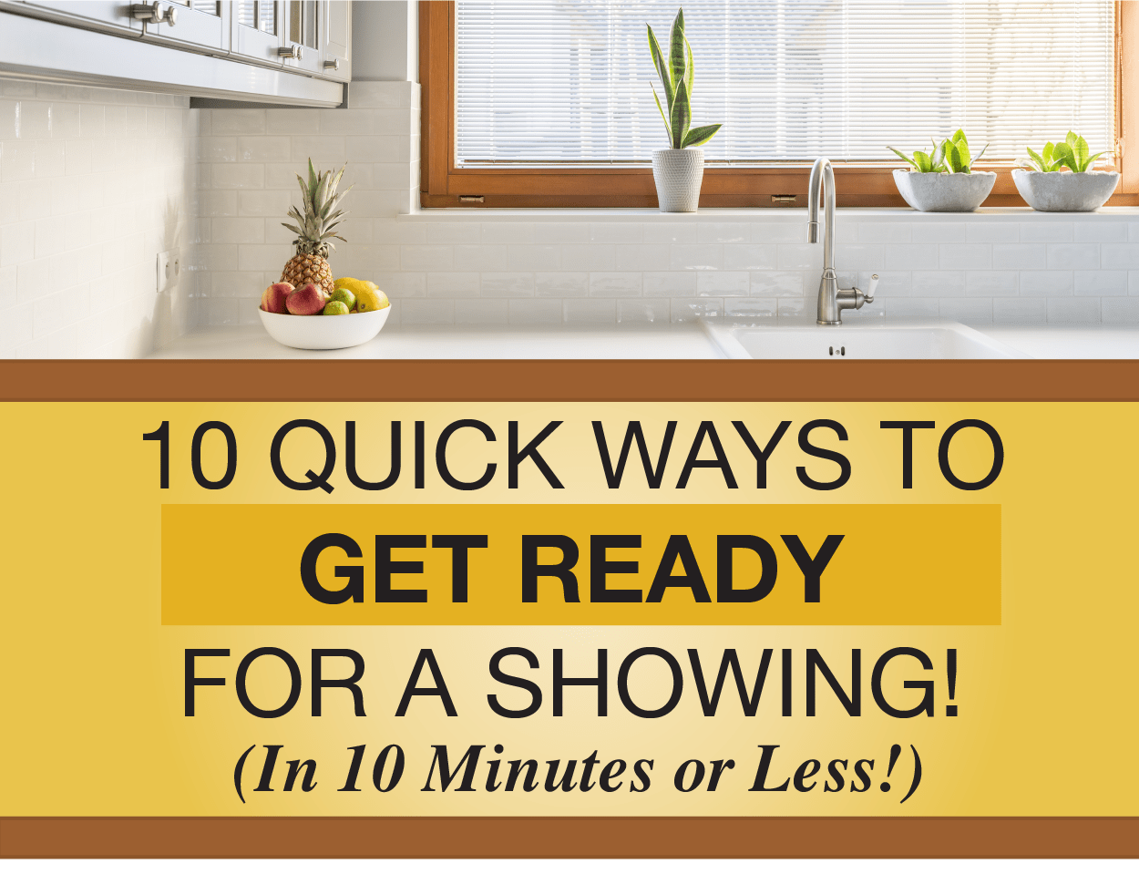 Flyer – 10 Quick Ways to Get Ready for a Showing