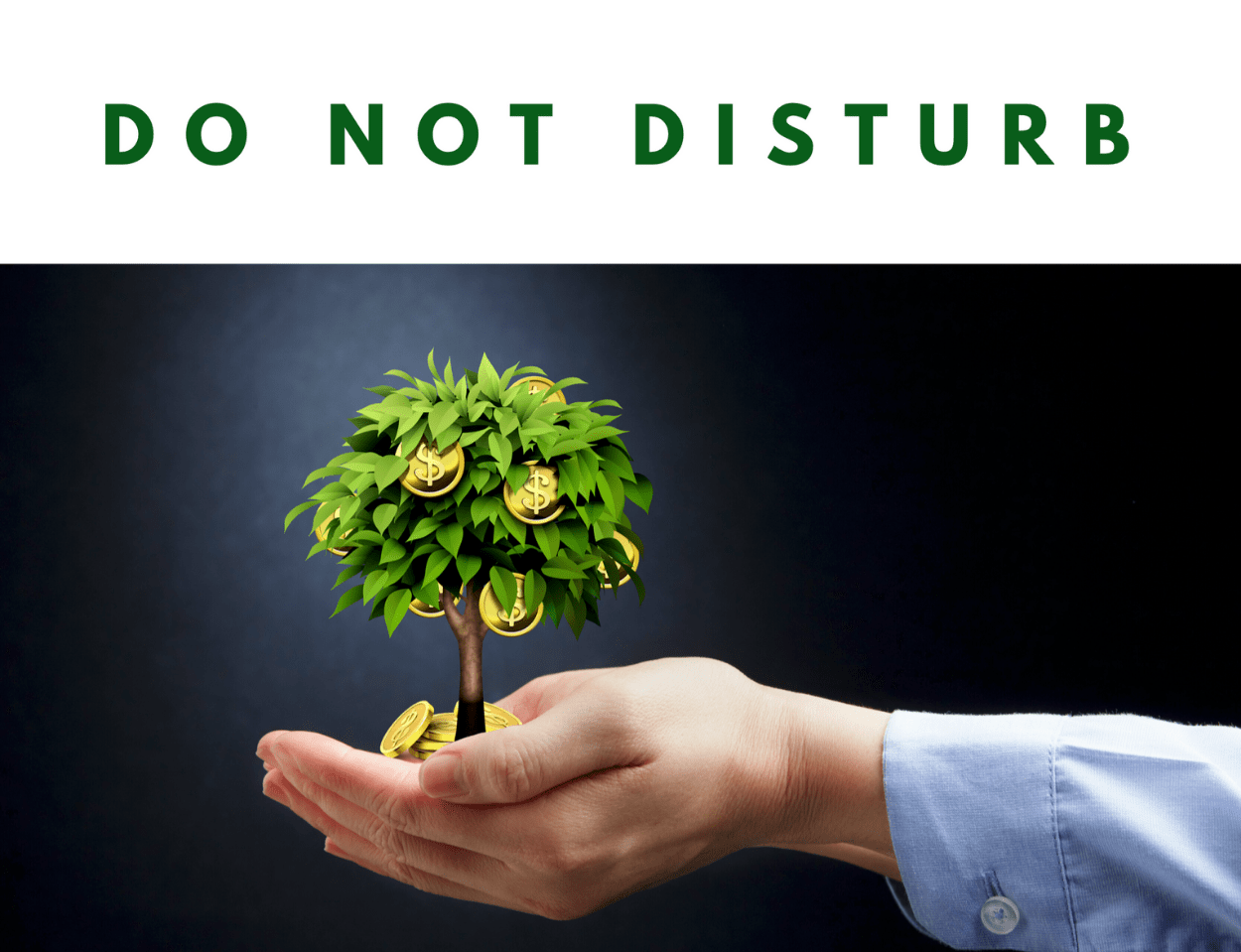 Do Not Disturb Prospecting Sign – Growing My Future