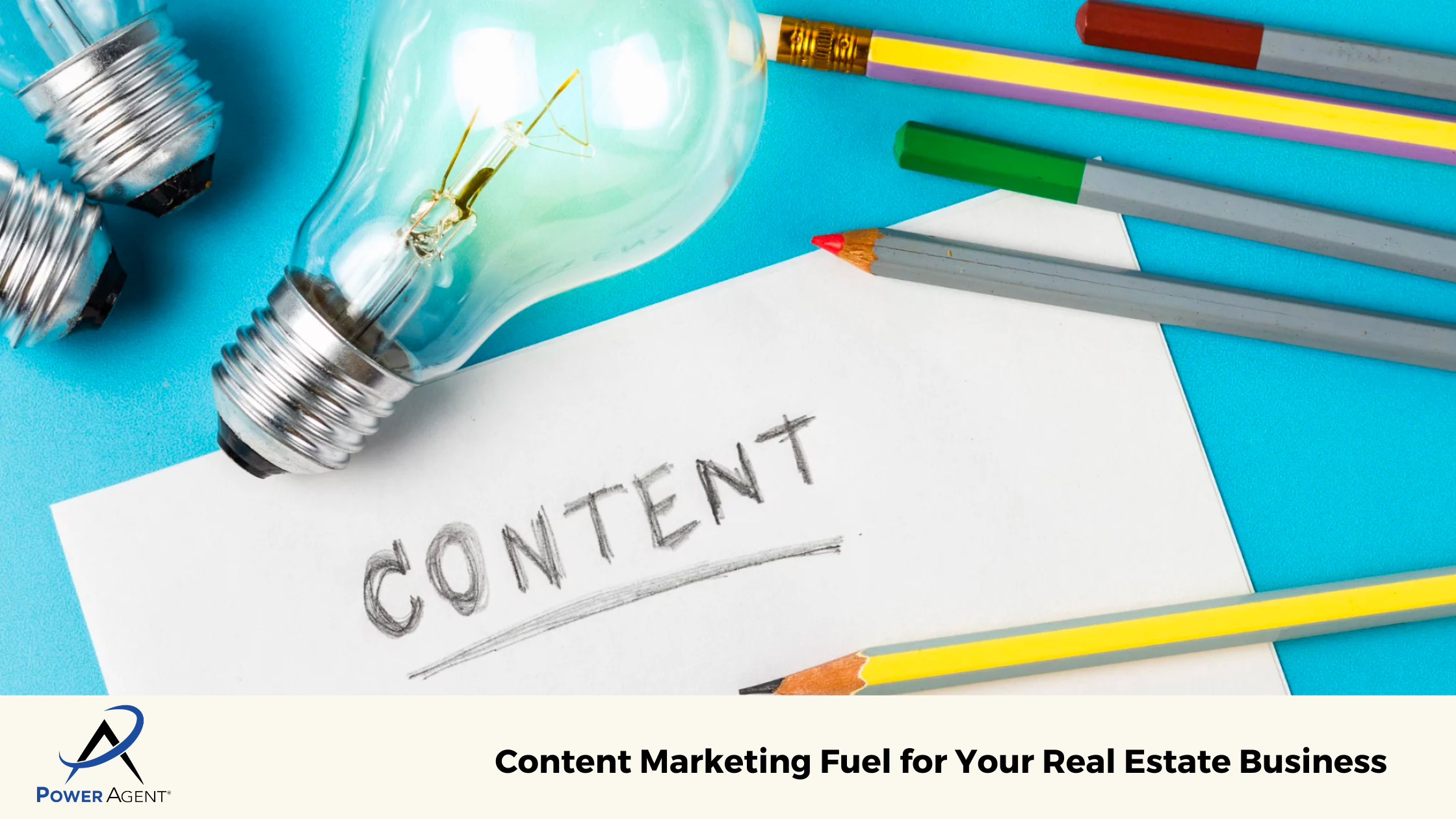 Content Marketing Fuel for Your Real Estate Business