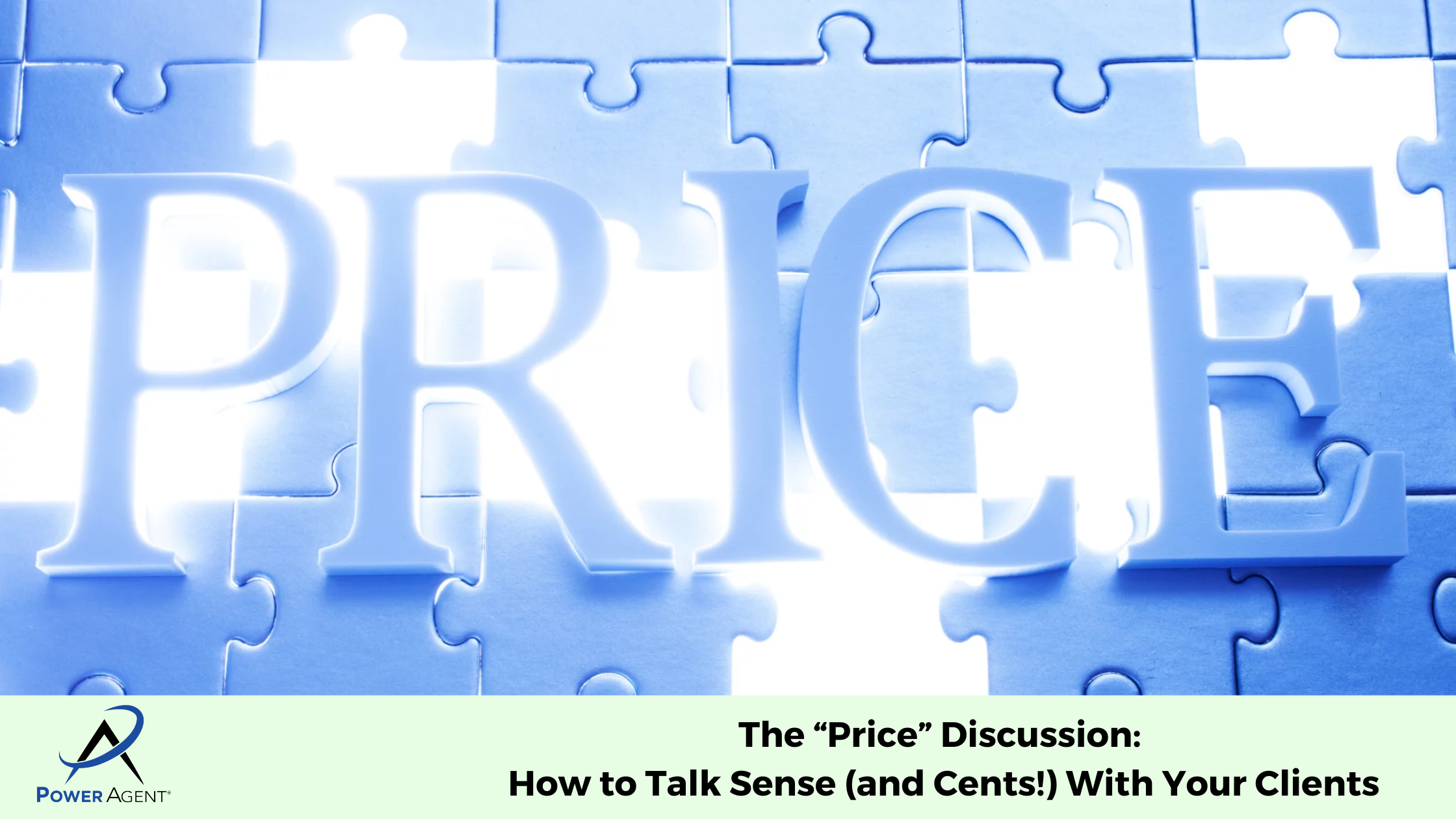 The “Price” Discussion: How to Talk Sense (and Cents!) With Your Clients