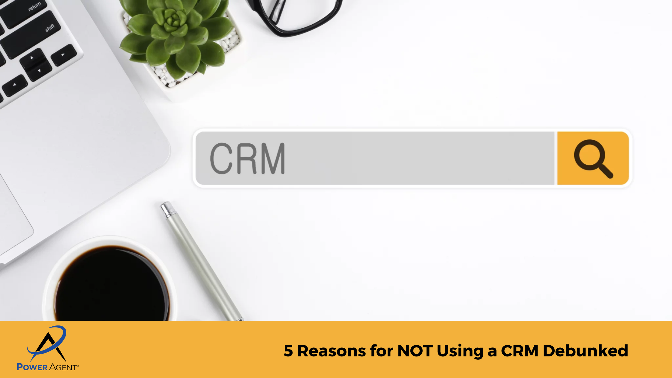 5 Reasons for NOT Using a CRM Debunked