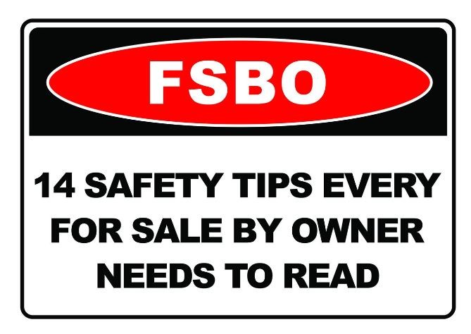 Sign about safety tips when it comes to for sale by owner real estate