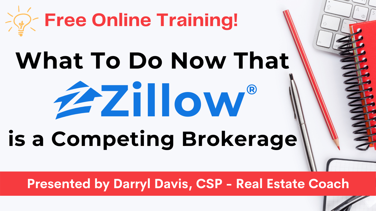 21/06/30 – What To Do Now that Zillow is a Competing Brokerage