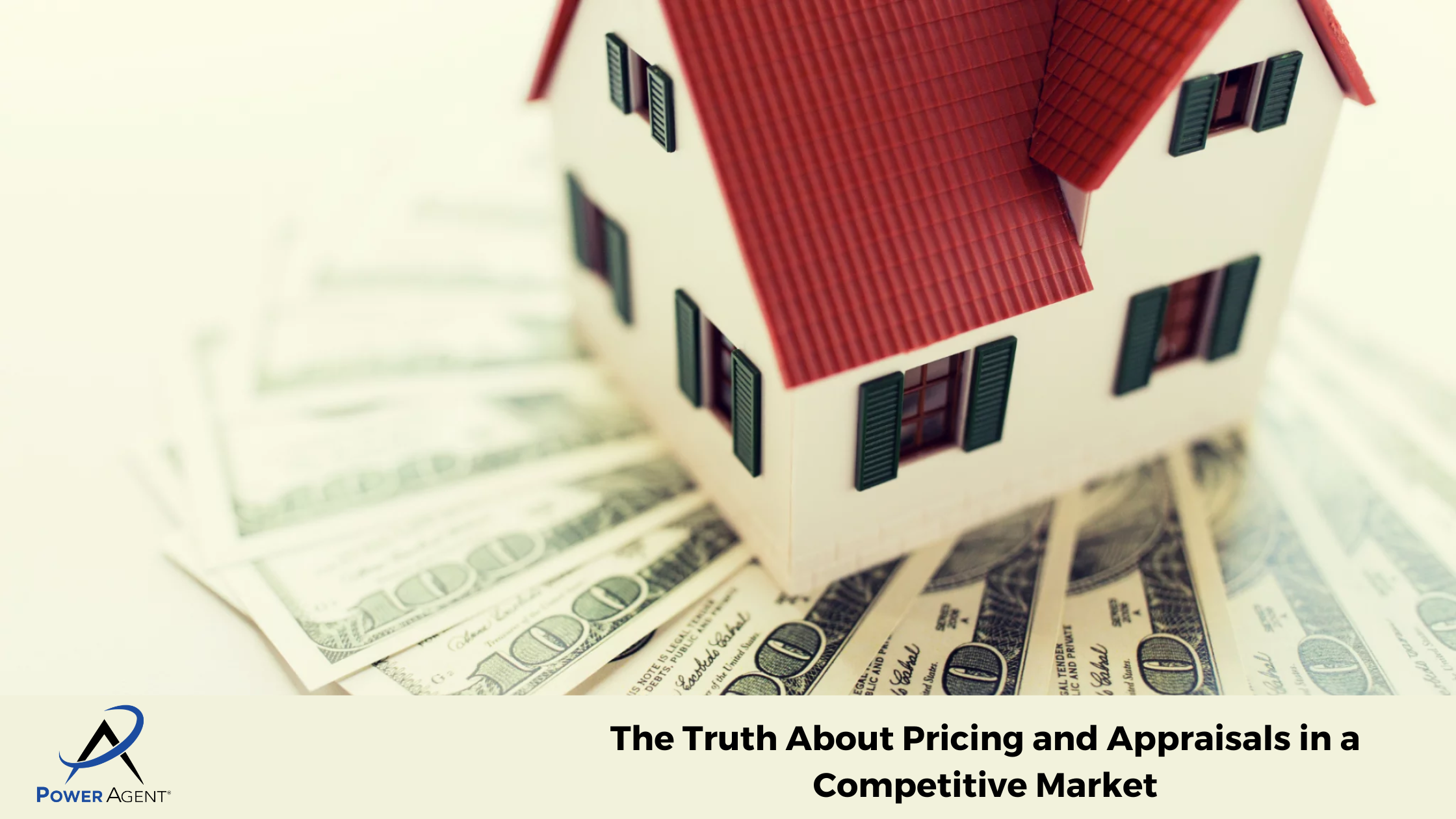 The Truth About Pricing and Appraisals in a Competitive Market