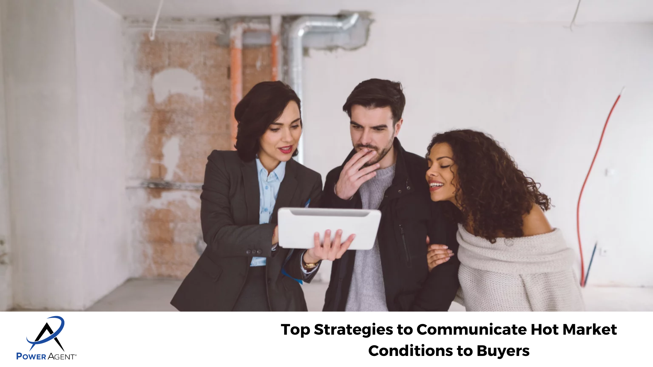 Top Strategies to Communicate Hot Market Conditions to Buyers