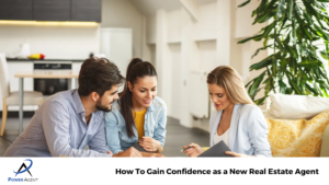 How To Gain Confidence as a New Real Estate Agent
