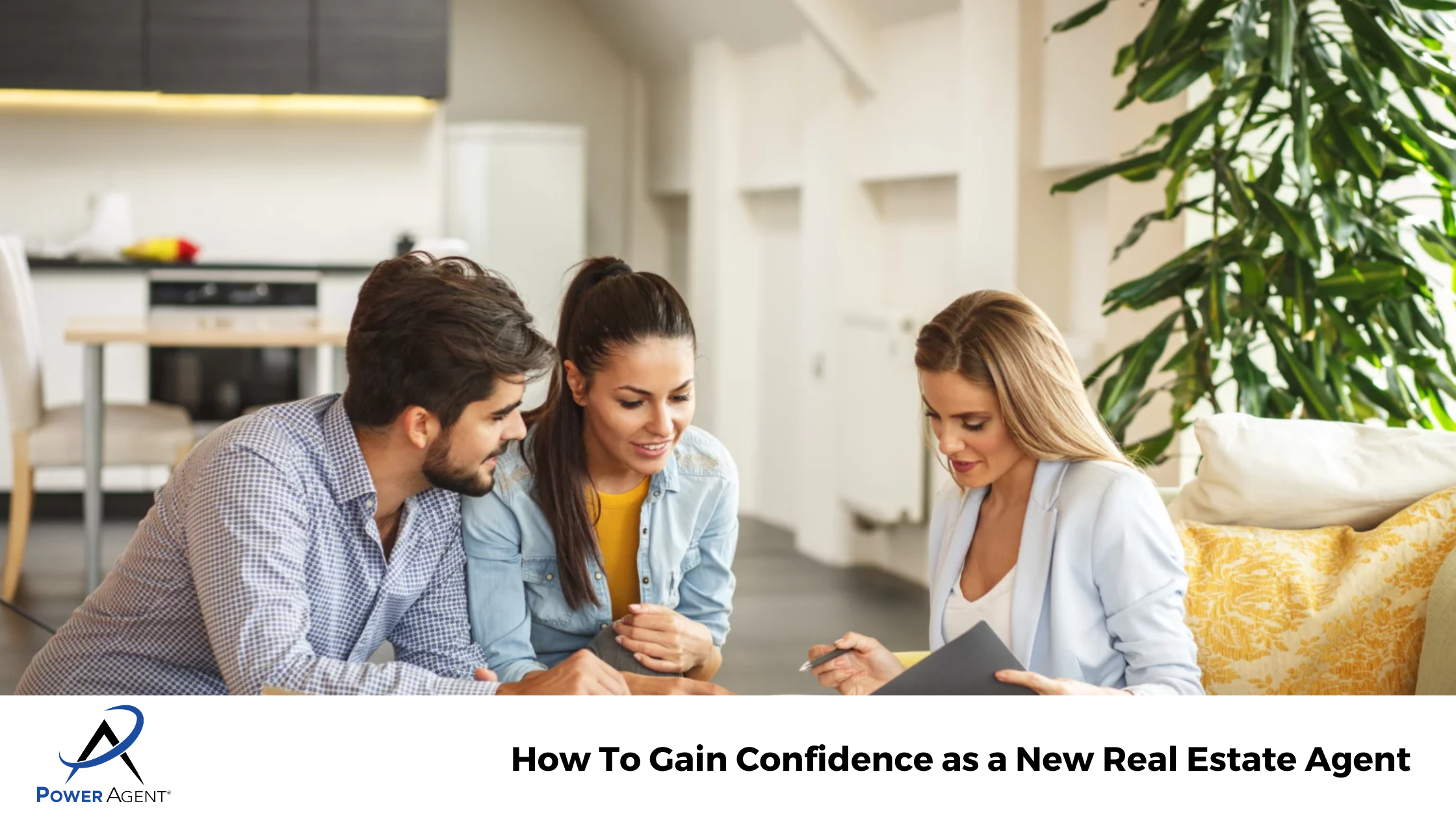 How To Gain Confidence as a New Real Estate Agent 