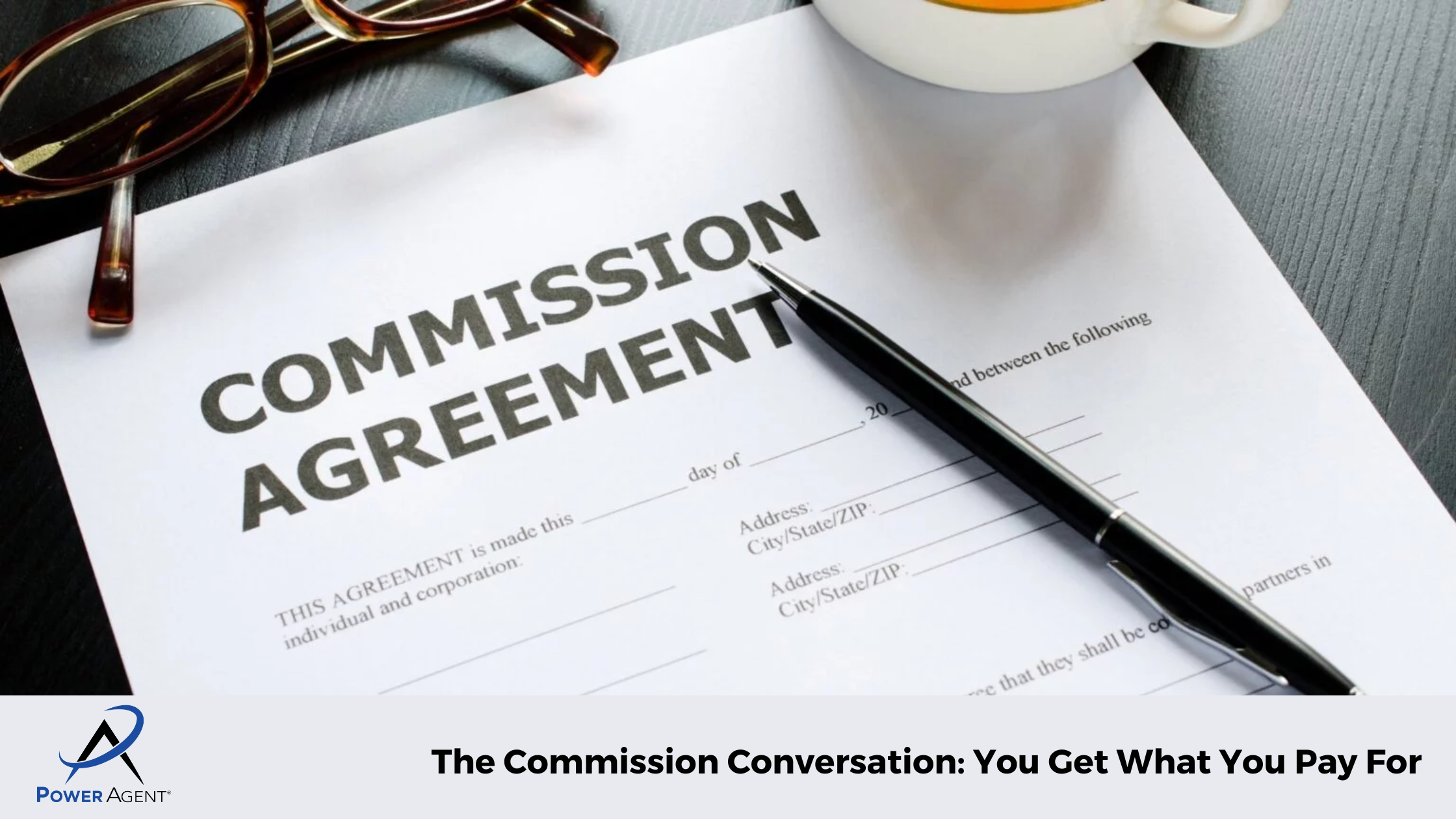 The Commission Conversation: You Get What You Pay For