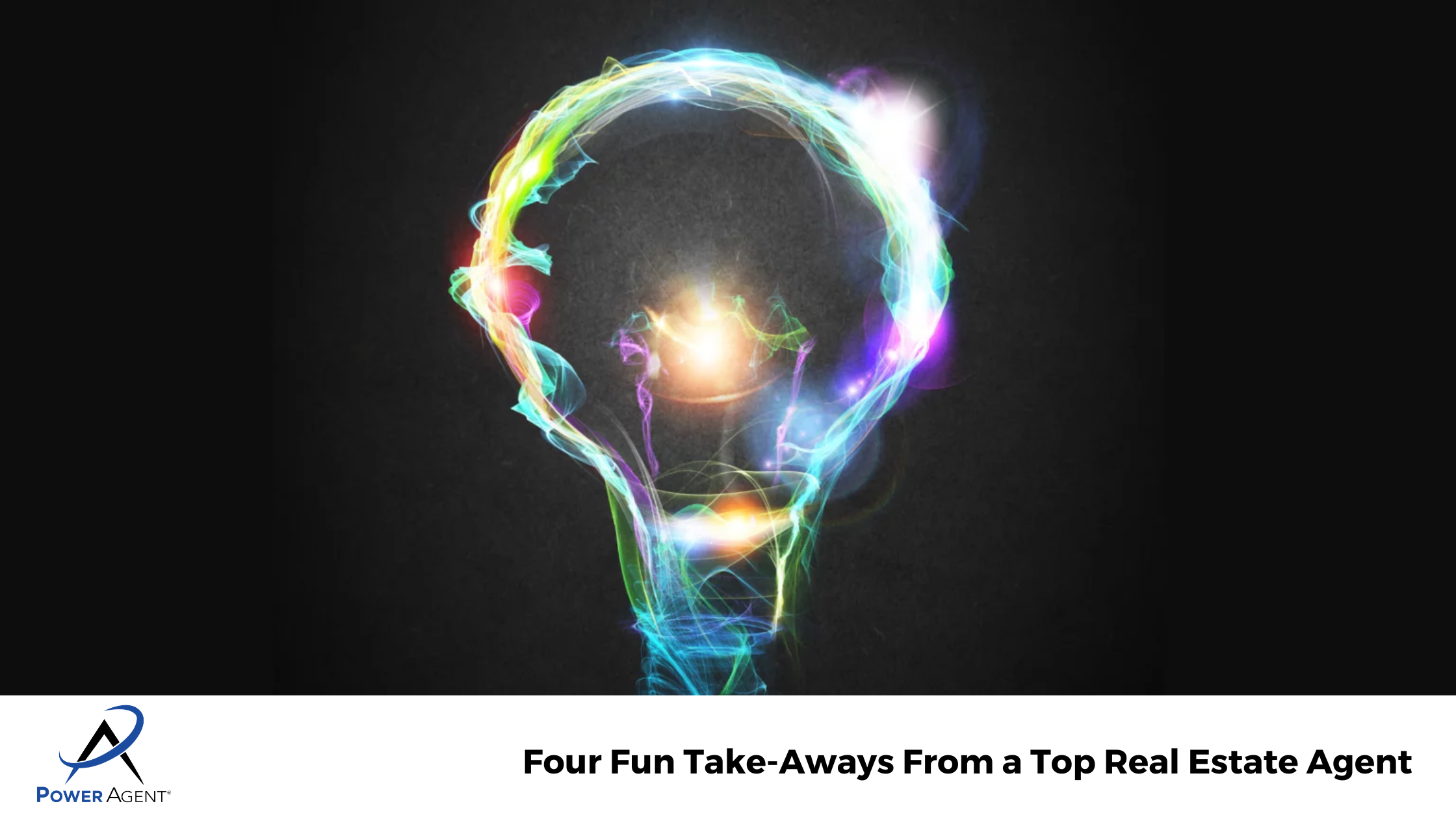 Four Fun Take-Aways From a Top Real Estate Agent