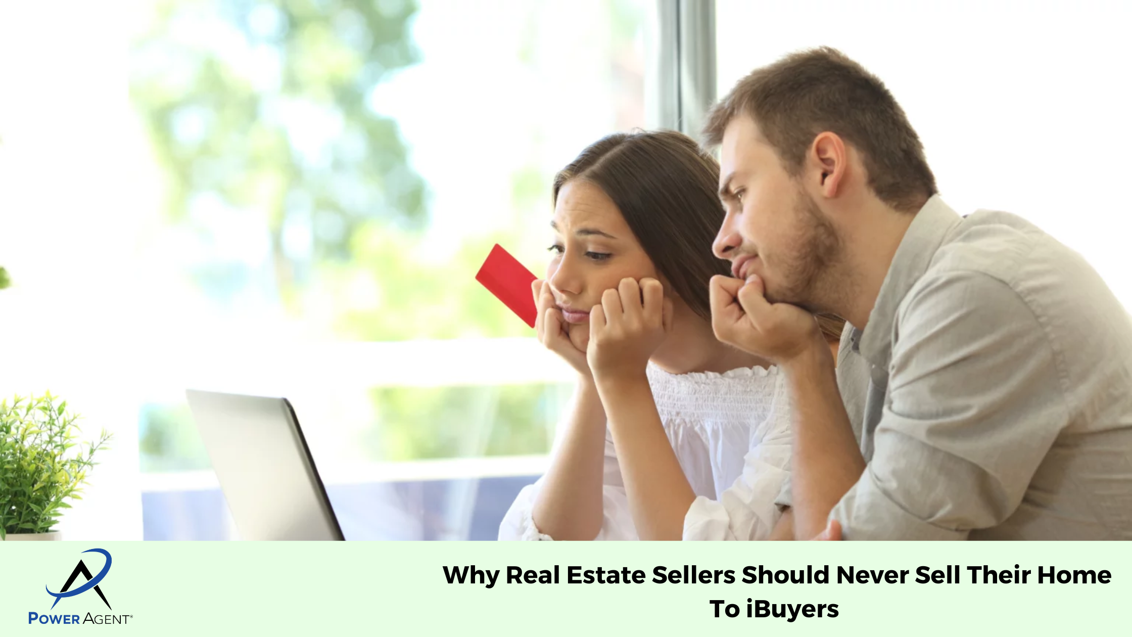Why Real Estate Sellers Should Never Sell Their Home To iBuyers