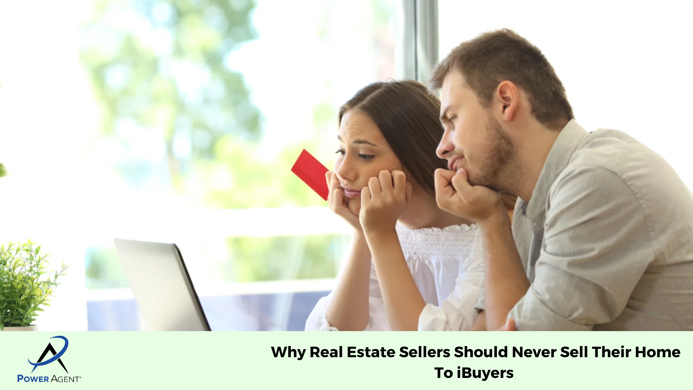 Why Real Estate Sellers Should Never Sell Their Home To iBuyers 