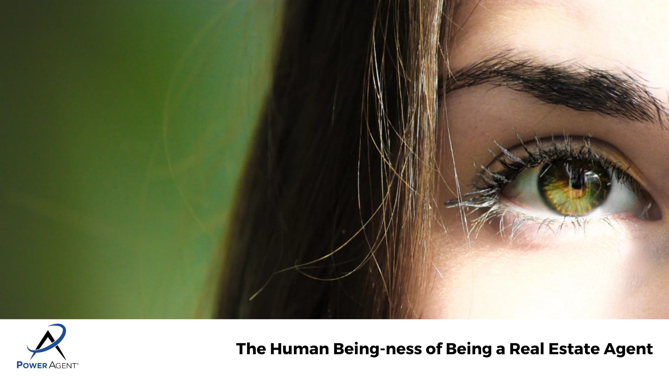 The Human Being-ness of Being a Real Estate Agent