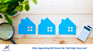 Why Upgrading Will Never Be “Sell High, Buy Low”