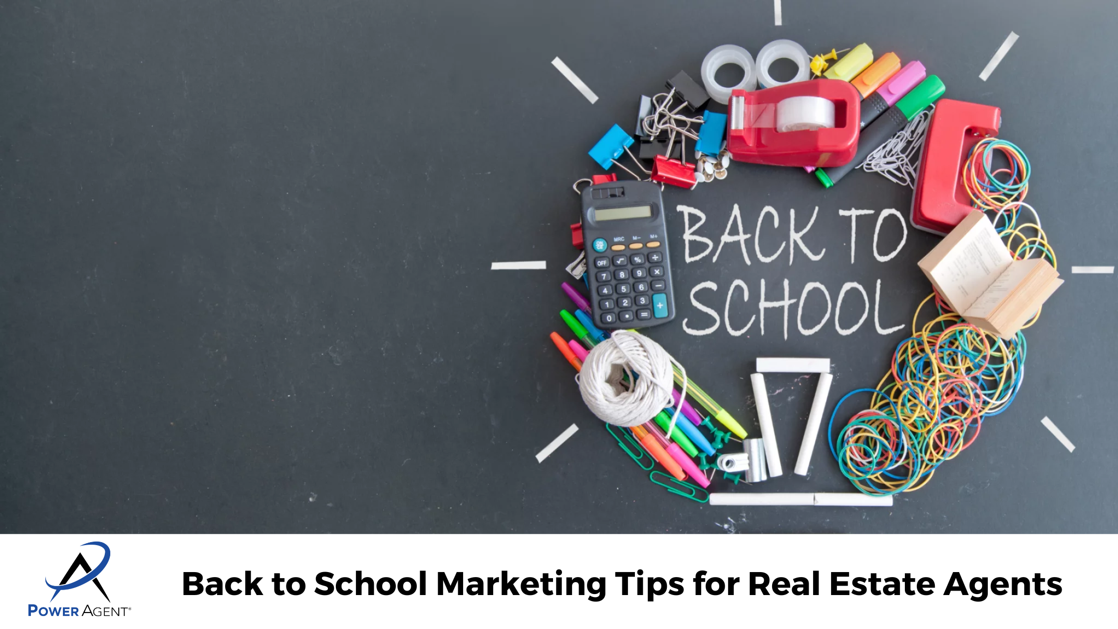 Back To School Marketing Tips For Real Estate Agents