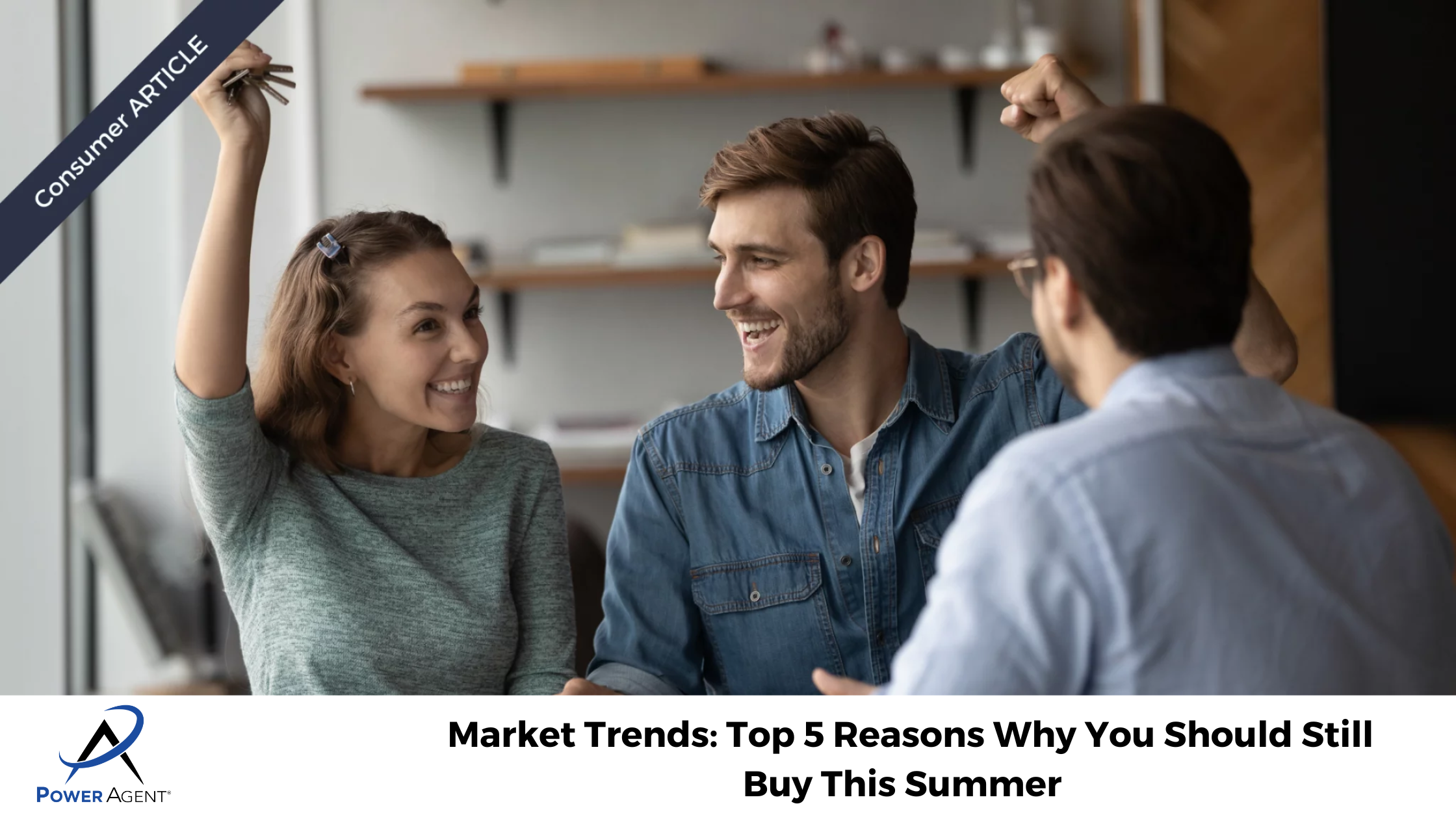 Market Trends: Top 5 Reasons Why You Should Still Buy This Summer  