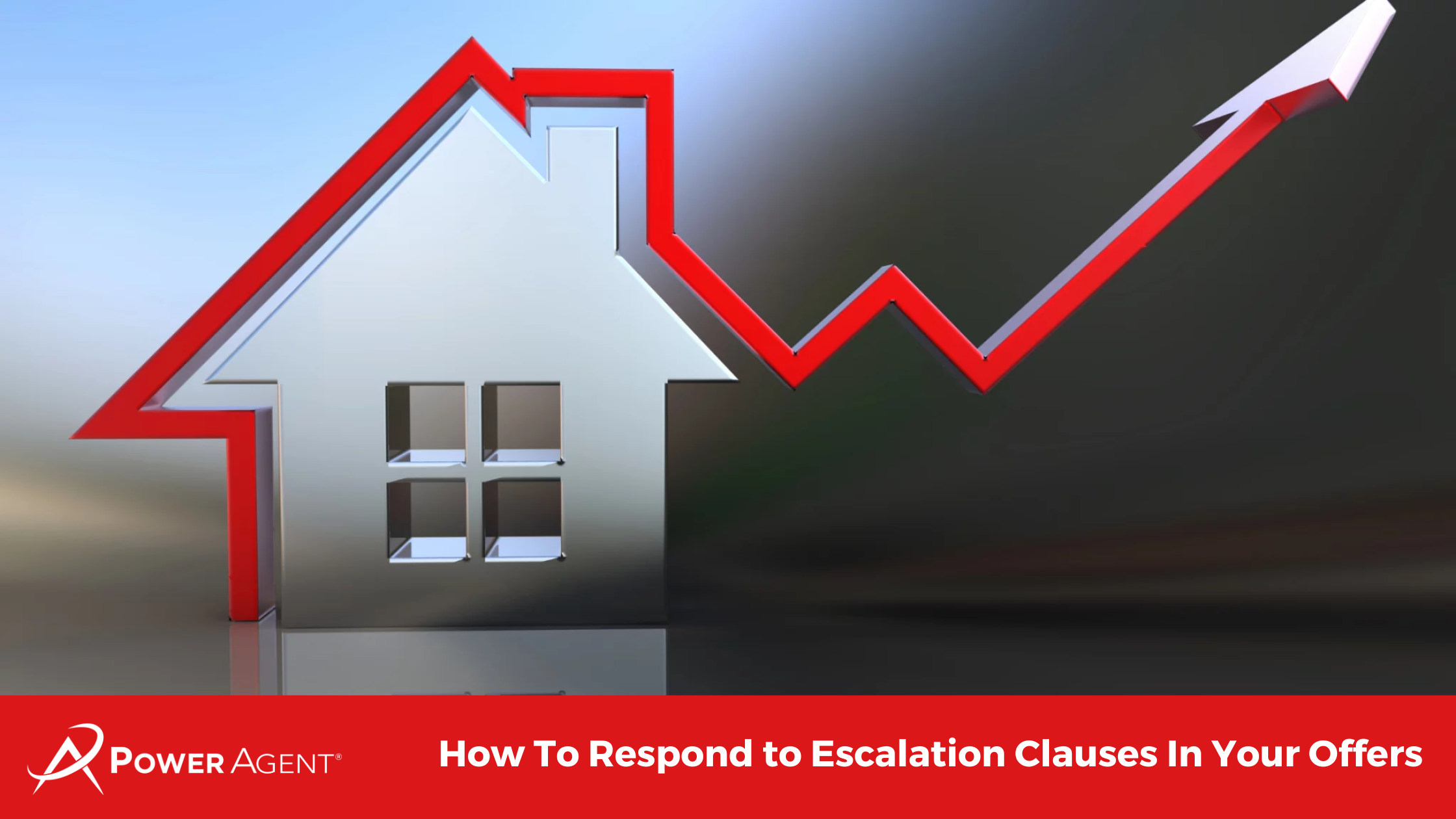 How To Respond to Escalation Clauses In Your Offers 