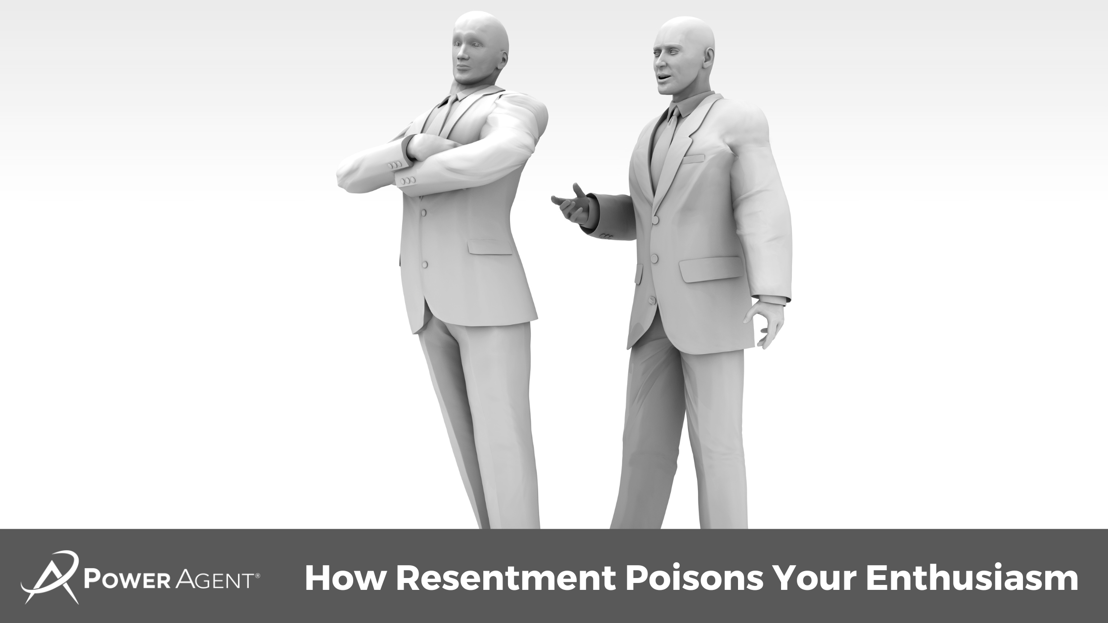 How Resentment Poisons Your Enthusiasm 