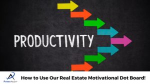 How to Use Our Real Estate Motivational Dot Board!