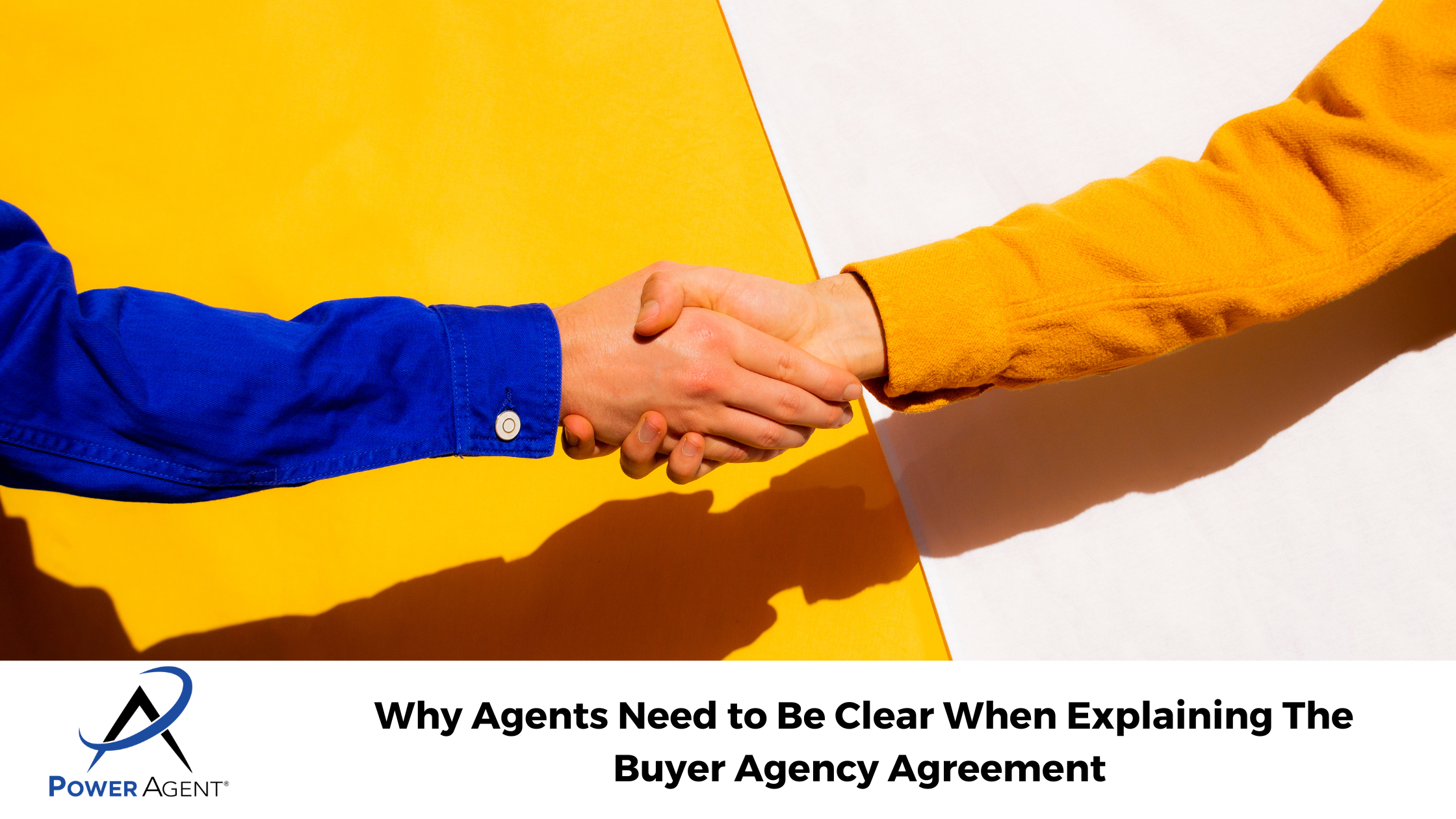 Why Agents Need to Be Clear When Explaining The Buyer Agency Agreement