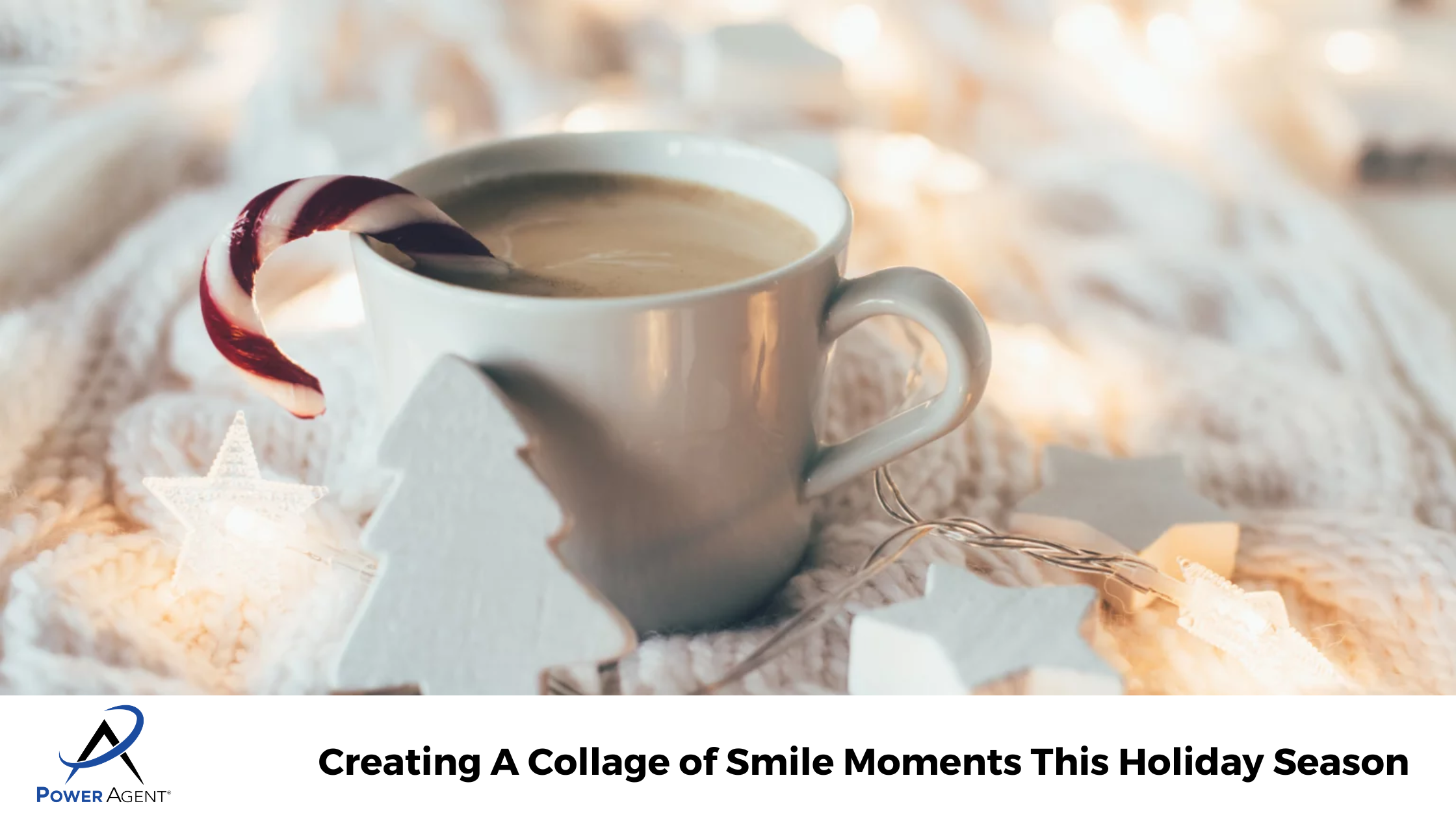 Creating A Collage of Smile Moments This Holiday Season 