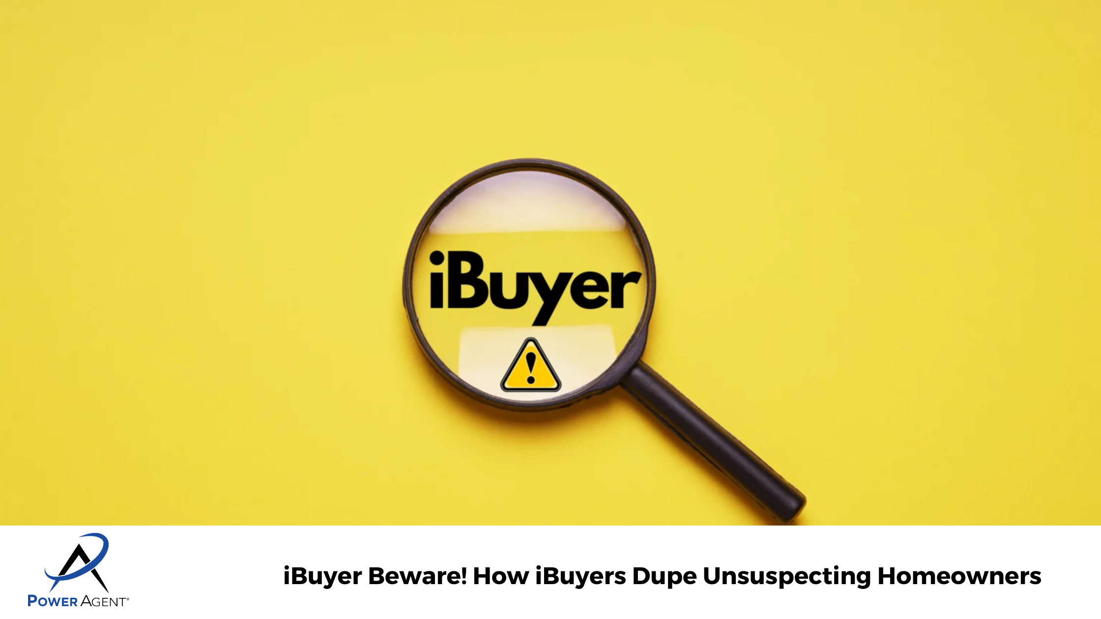 iBuyer Beware! How iBuyers Dupe Unsuspecting Homeowners 