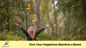 Give Your Happiness Baseline a Boost
