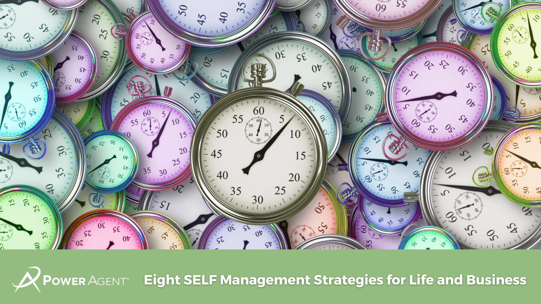 Eight SELF Management Strategies for Life and Business