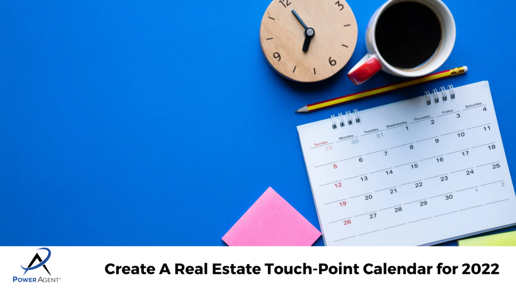 Create A Real Estate TouchPoint Calendar for 2022