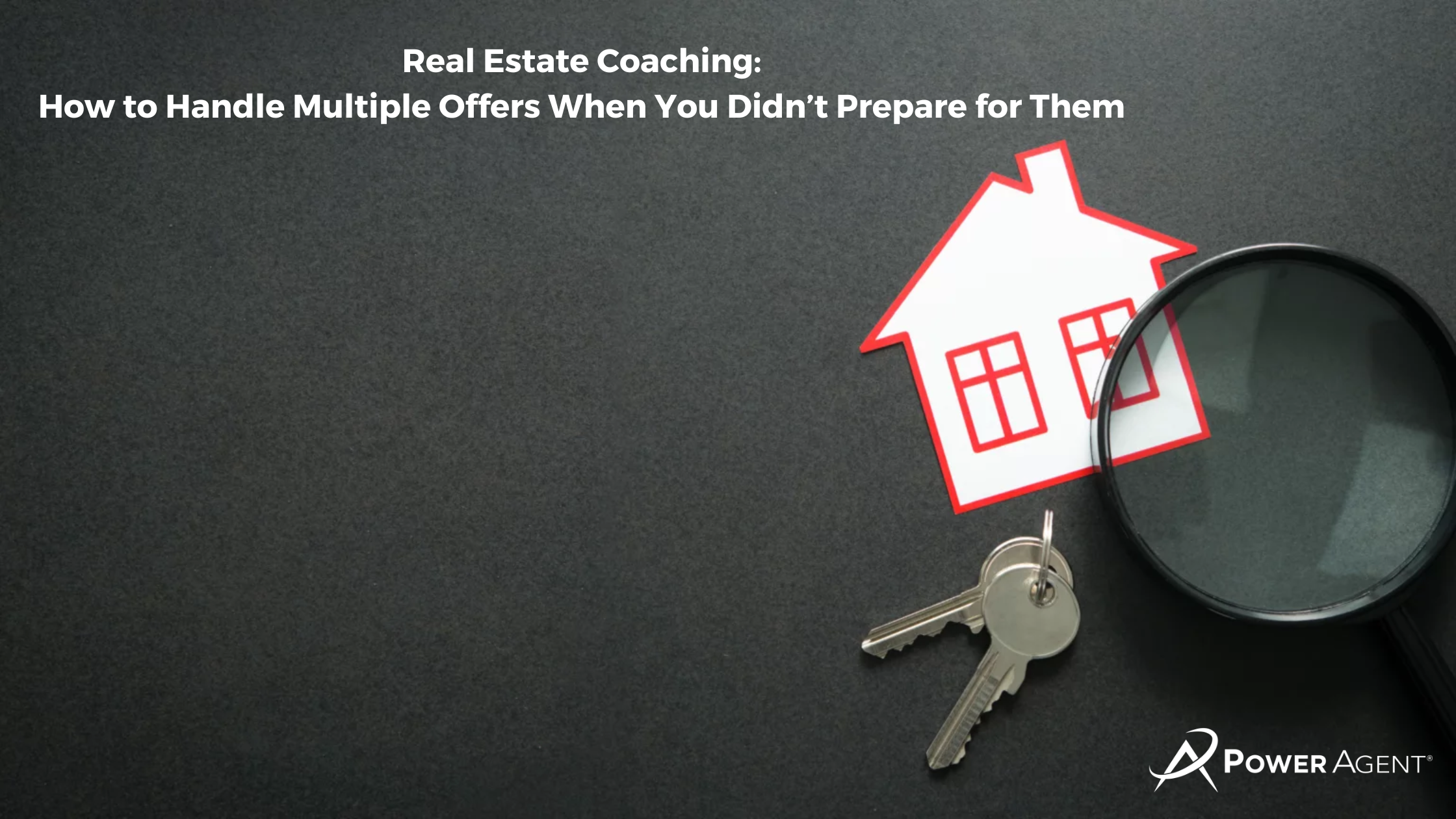 Real Estate Coaching: How to Handle Multiple Offers When You Didn’t Prepare for Them 