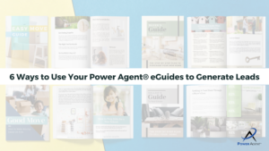 6 Ways to Use Your Power Agent® eGuides to Generate Leads
