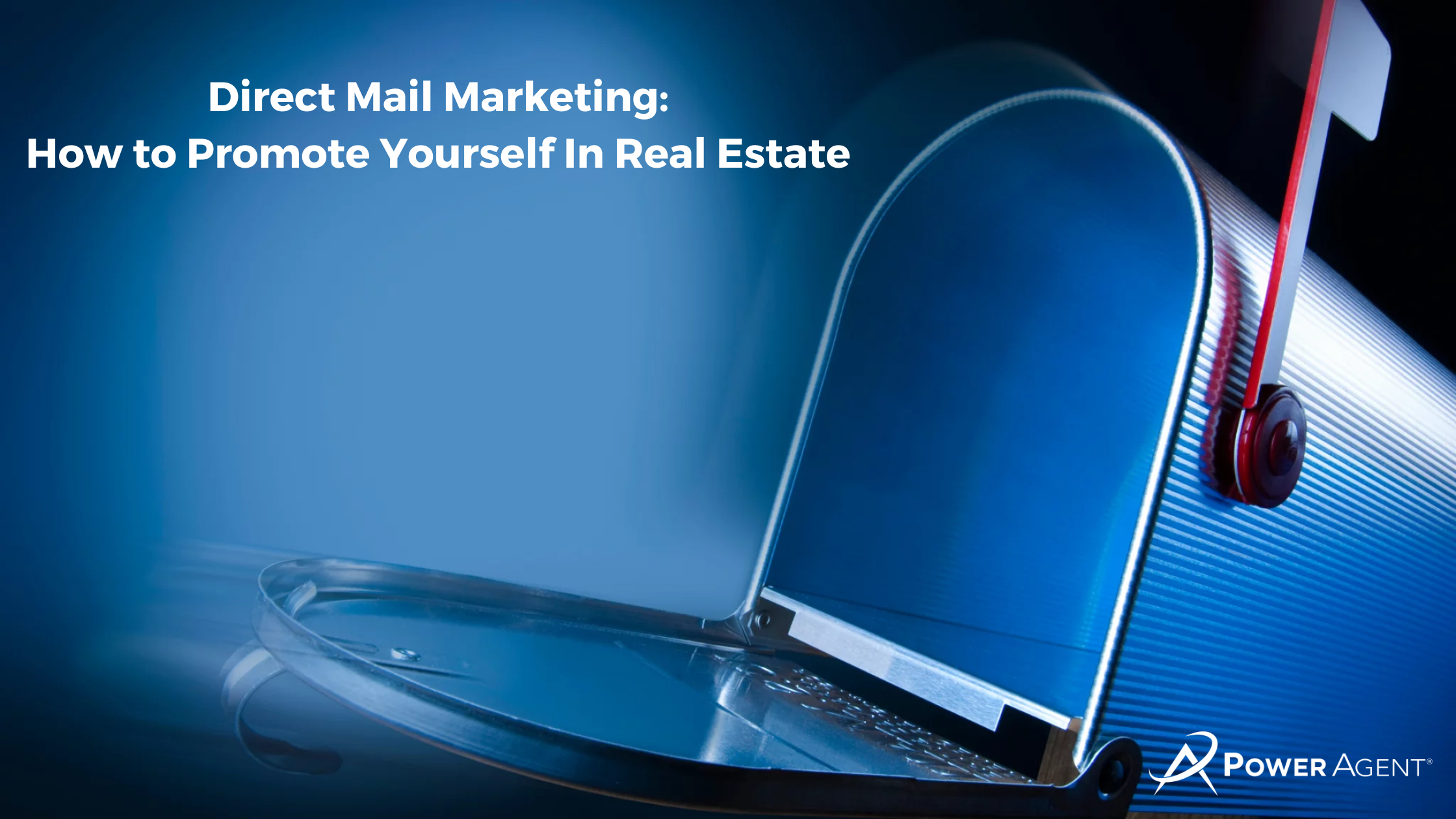 Direct Mail Marketing: How to Promote Yourself In Real Estate