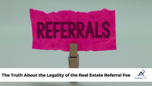 The Truth About the Legality of the Real Estate Referral Fee