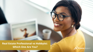 Real Estate Professional vs Hobbyist: Which One Are You?