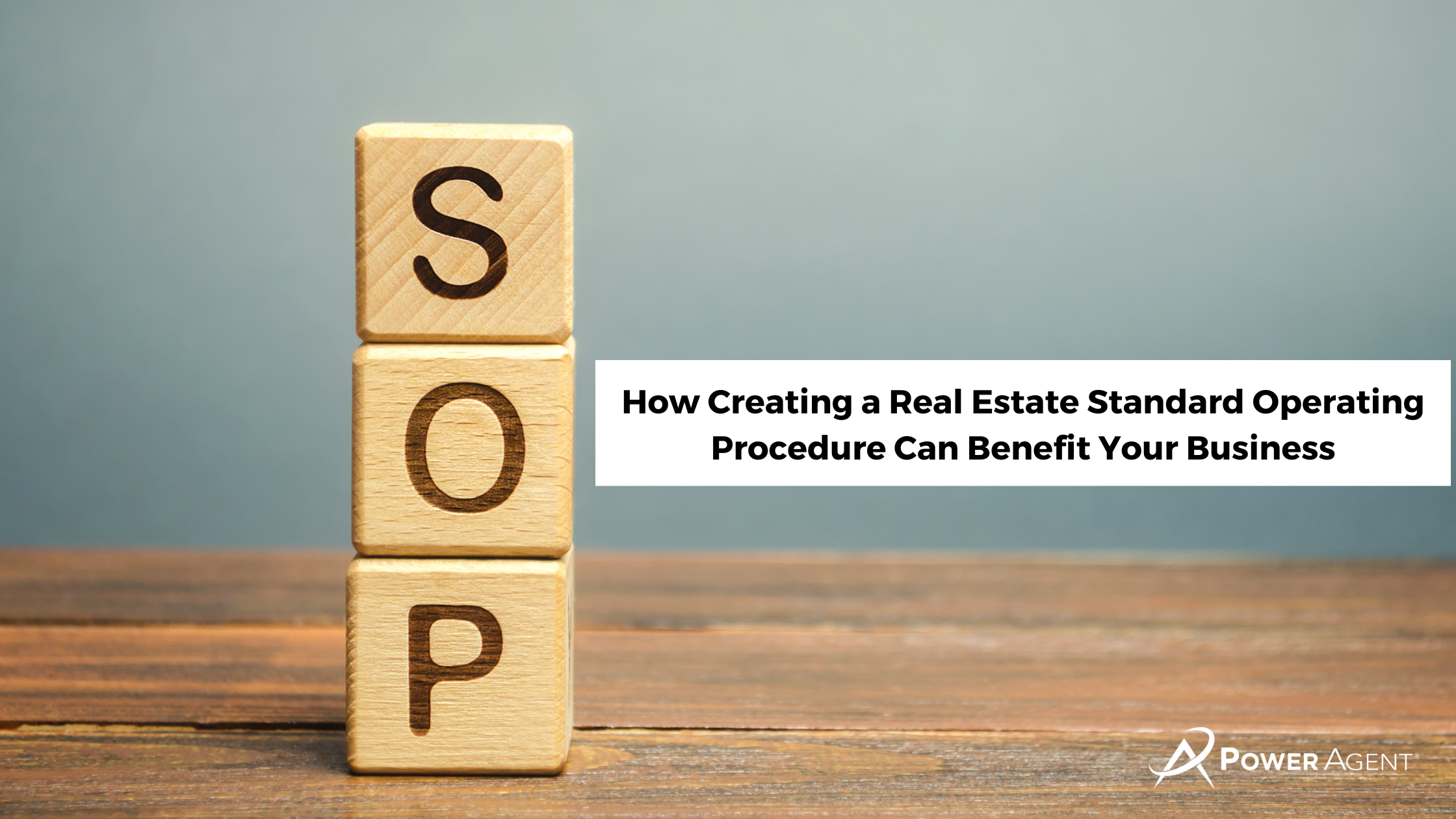 How Creating a Real Estate Standard Operating Procedure Can Benefit Your Business