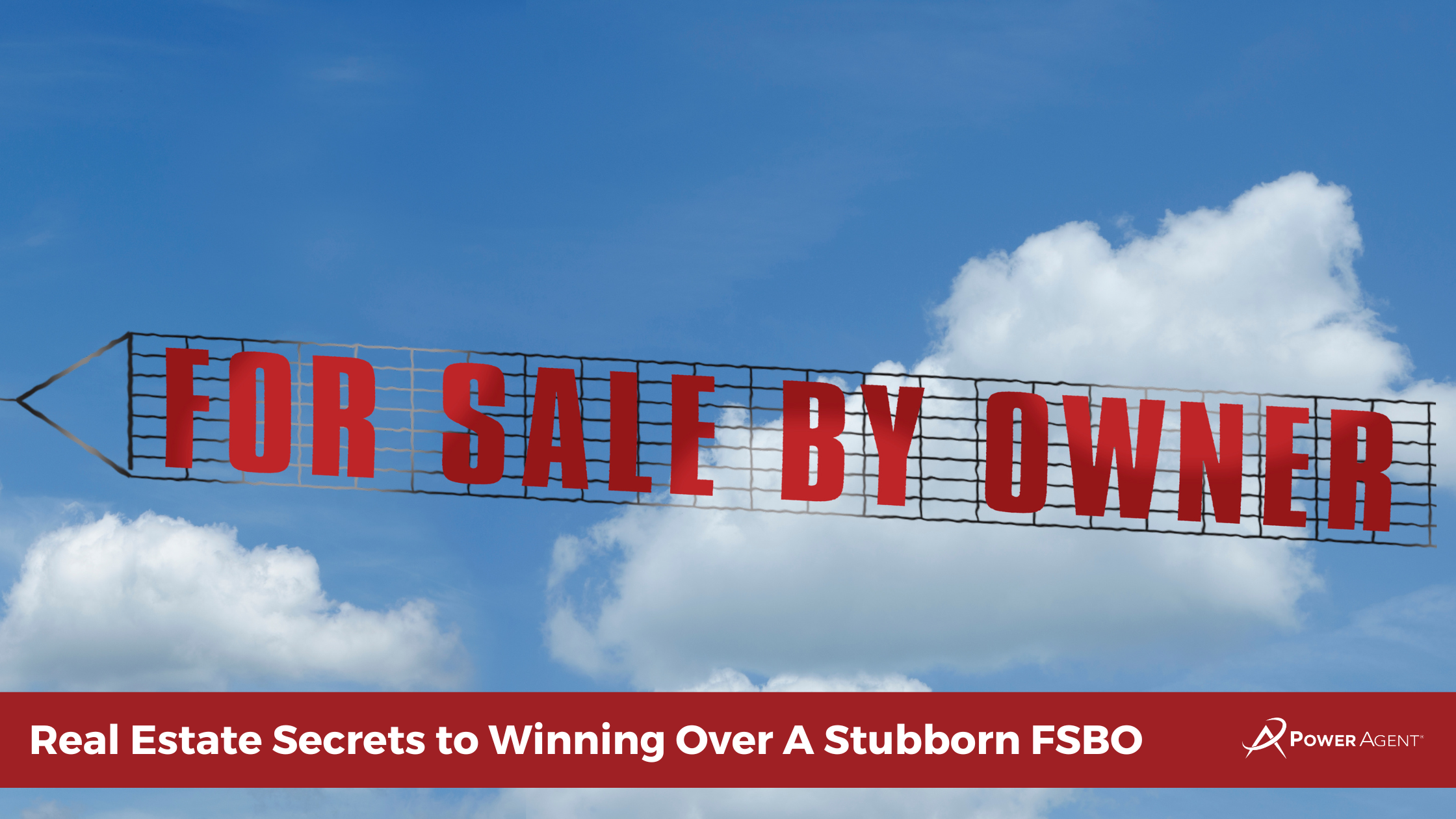 Real Estate Secrets to Winning Over A Stubborn FSBO  