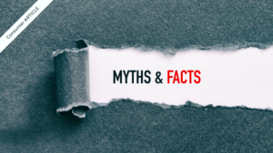 Consumer ArticleFACT vs FICTION: What Homeowners Need to Know About Real Estate
