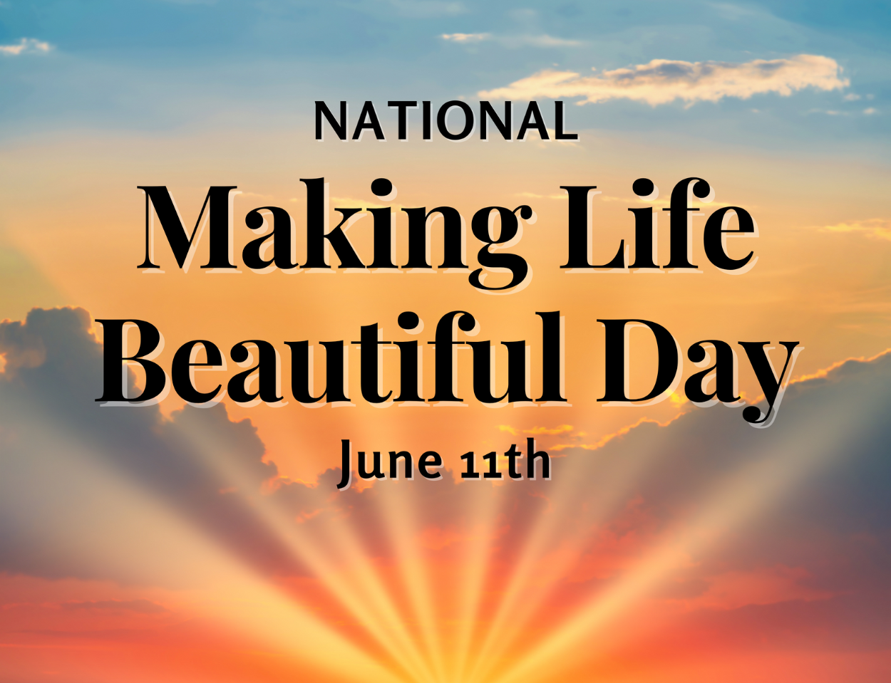 Holiday – June – Making Life Beautiful Day