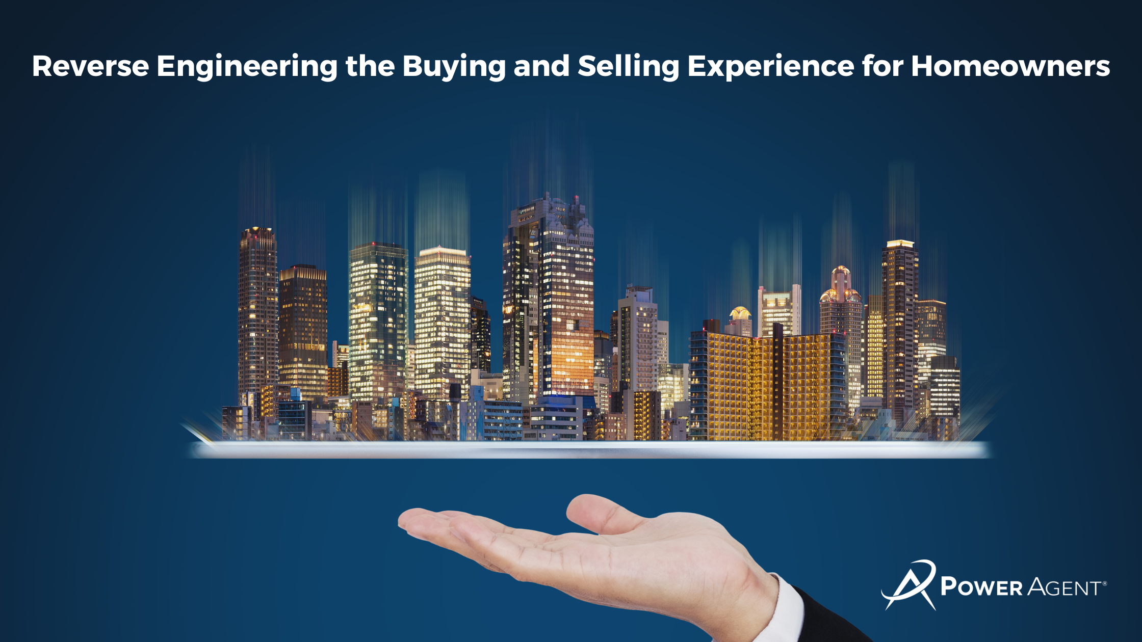 Reverse Engineering the Buying and Selling Experience for Homeowners 