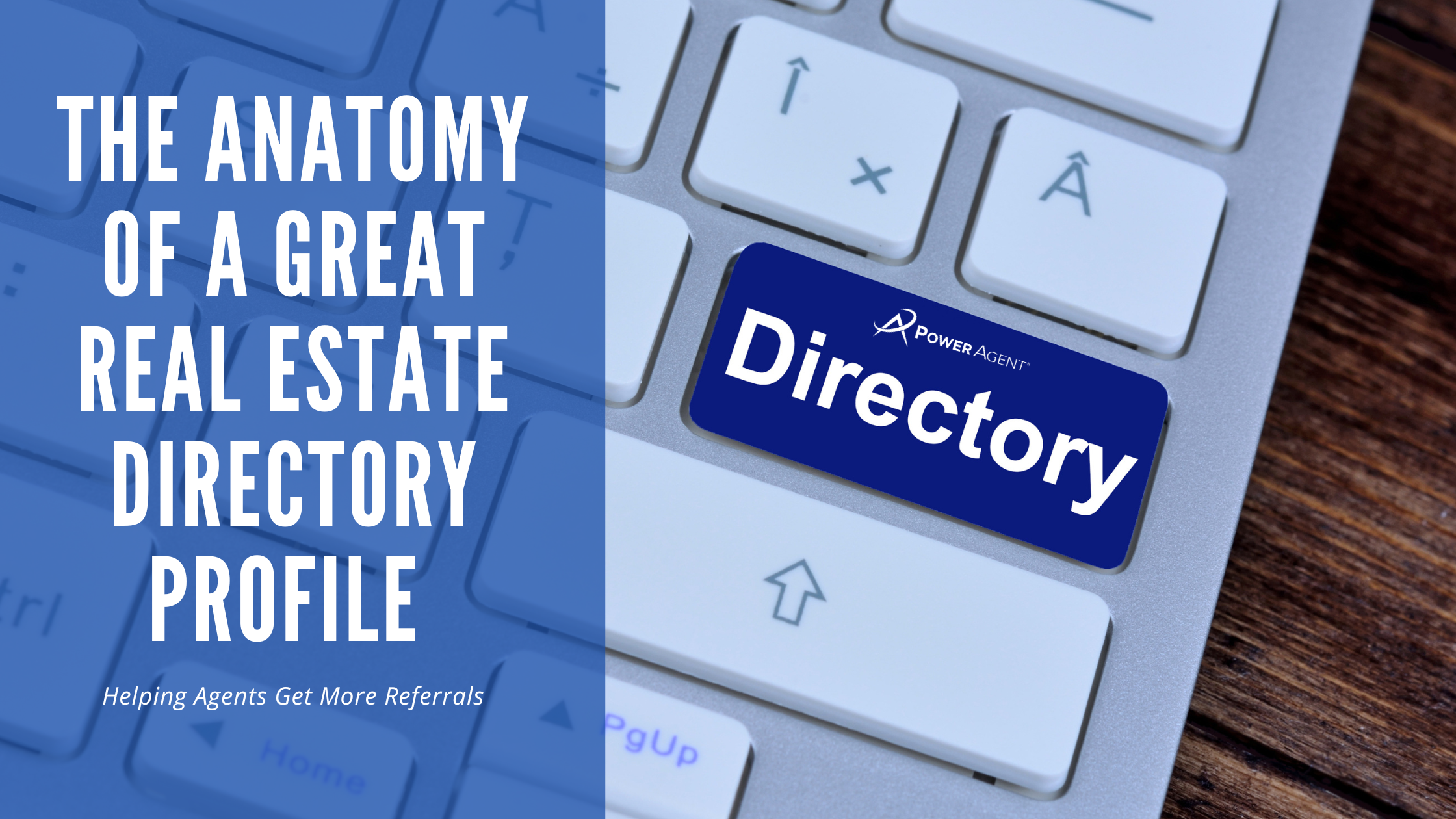 The Anatomy of a Great Real Estate Directory Profile - Getting Agents More Real Estate Referrals