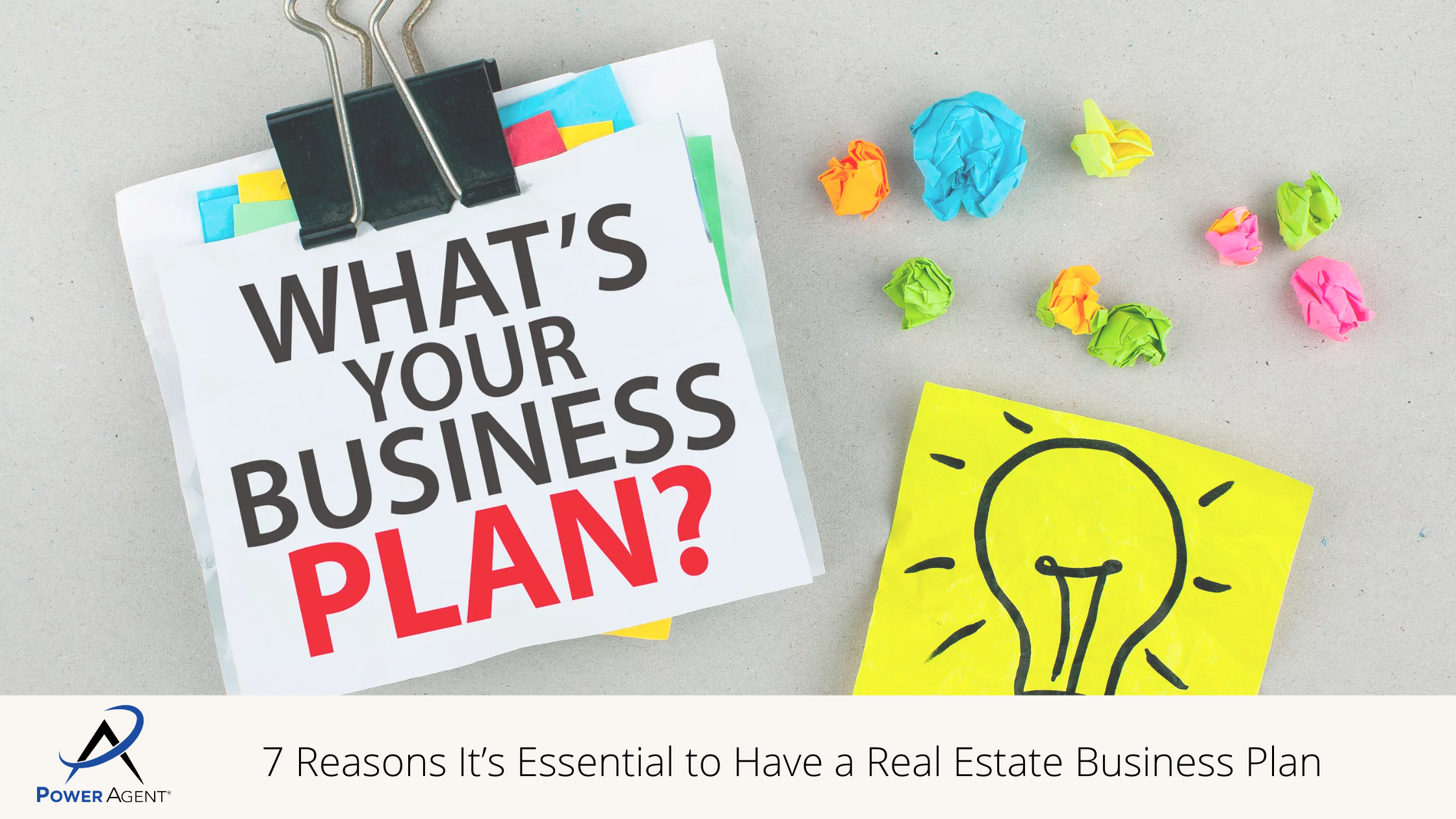 7 Reasons It’s Essential to Have a Real Estate Business Plan