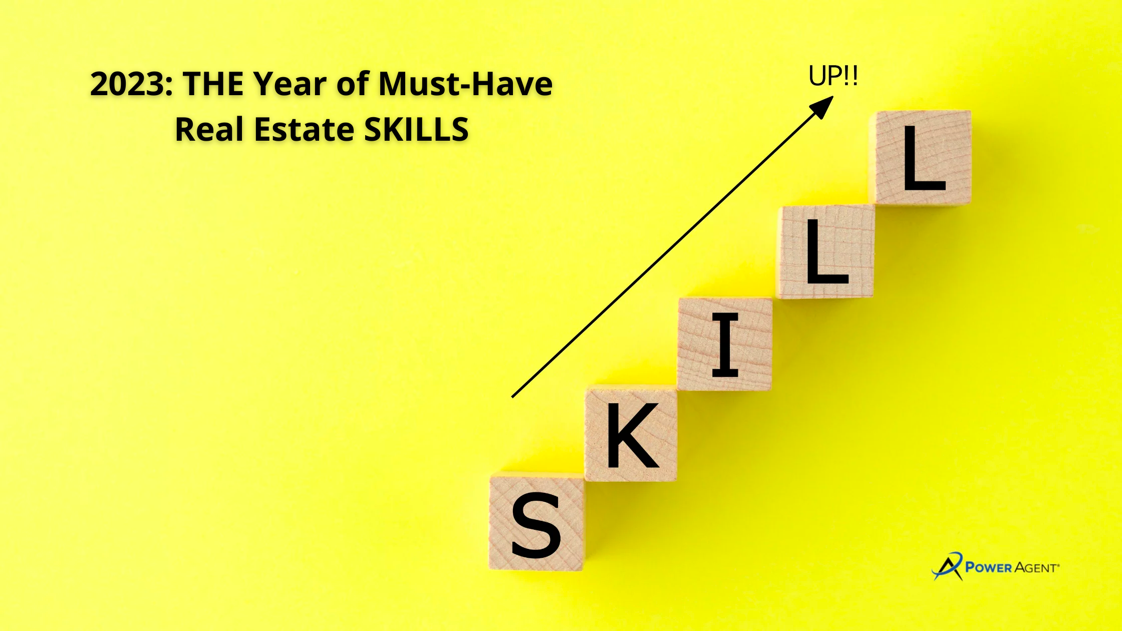 2023: THE Year of Must-Have Real Estate SKILLS 