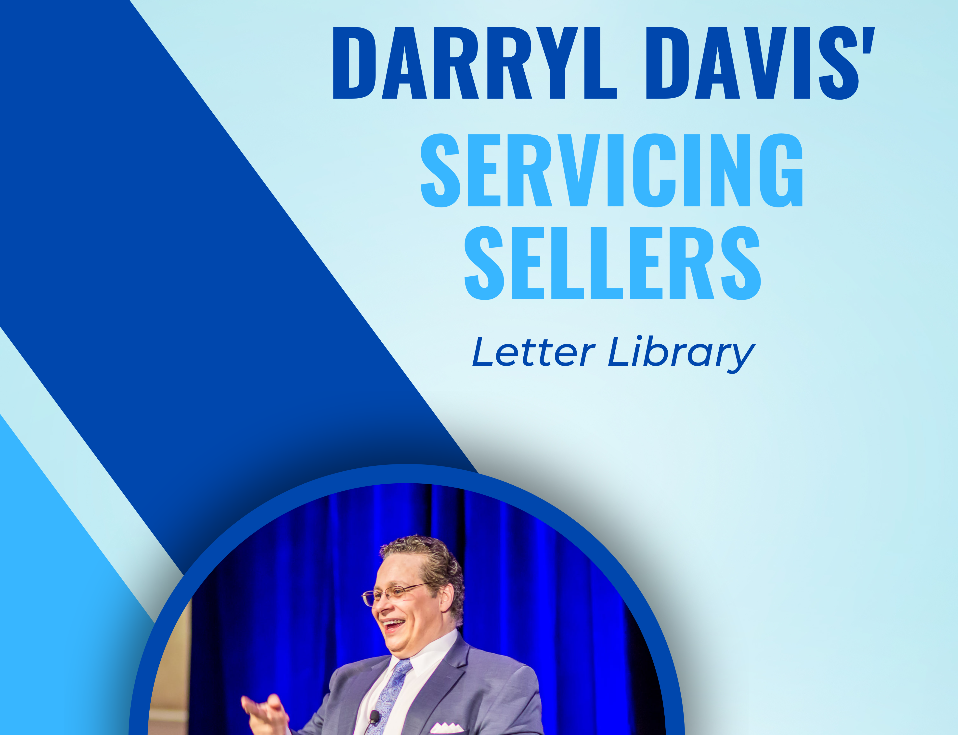 Darryl Davis’ Servicing Sellers Letter Library