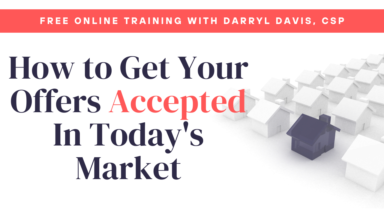 23/03/29 – How to Get Your Offer Accepted In Today’s Market