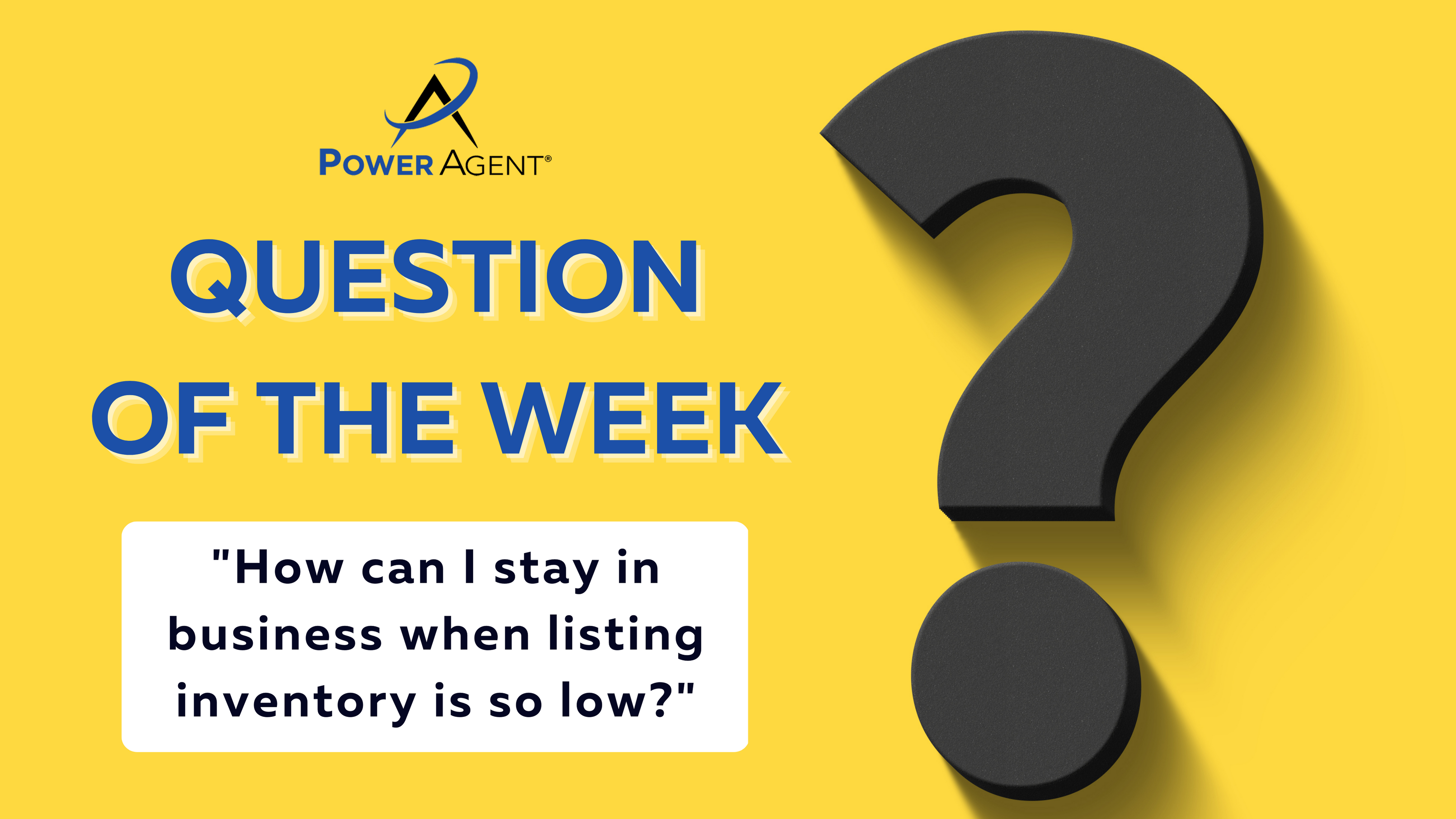 How can I stay in business when listing inventory is so low?