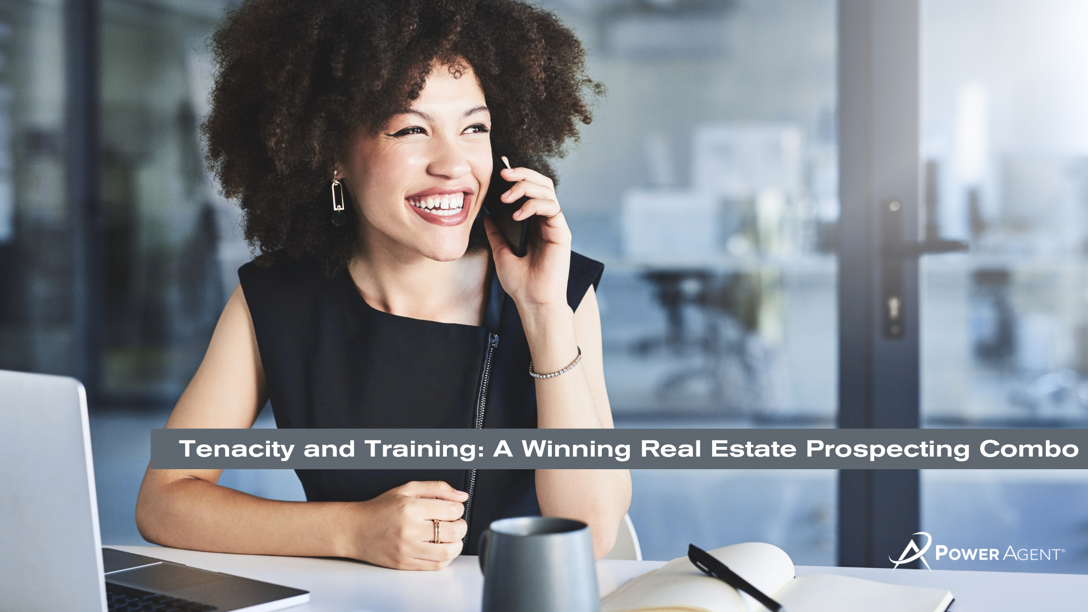Tenacity and Training: A Winning Real Estate Prospecting Combo