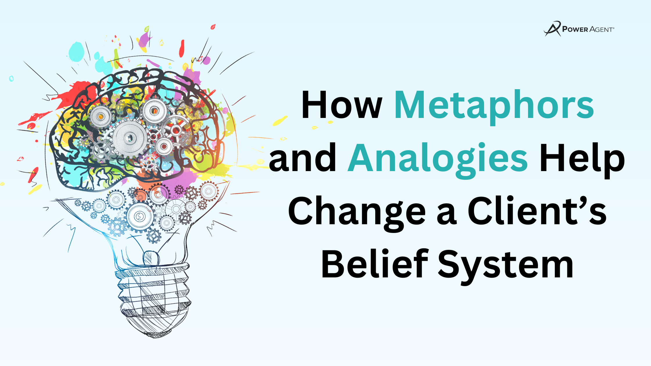 How Metaphors and Analogies Help Change a Client’s Belief System